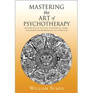 Book cover for Mastering the Art of Psychotherapy