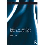 Book cover for Economic Development and Reform Deepening in China