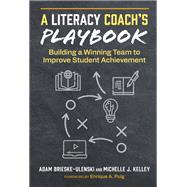 Book cover for A Literacy Coach’s Playbook: Building a Winning Team to Improve Student Achievement