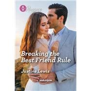 Book cover for Breaking the Best Friend Rule