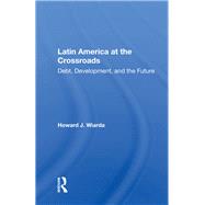 Book cover for Latin America At The Crossroads