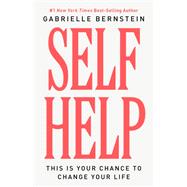 Book cover for Self Help This Is Your Chance to Change Your Life