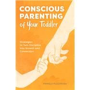 Book cover for Conscious Parenting of Your Toddler
