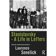 Book cover for Stanislavsky: A Life in Letters