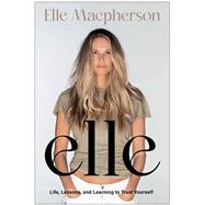 Book cover for elle Life, Lessons, and Learning to Trust Yourself