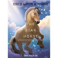 Book cover for The Star Horse (Once Upon a Horse #3)