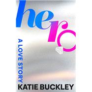 Book cover for Hero A Love Story