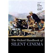 Book cover for The Oxford Handbook of Silent Cinema