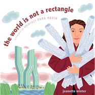 Book cover for The World Is Not a Rectangle A Portrait of Architect Zaha Hadid