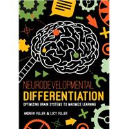 Book cover for Neurodevelopmental Differentiation Optimizing Brain Systems to Maximize Learning