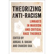 Book cover for Theorizing Anti-Racism
