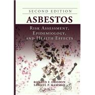 Book cover for Asbestos: Risk Assessment, Epidemiology, and Health Effects, Second Edition