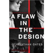 Book cover for A Flaw in the Design A Novel