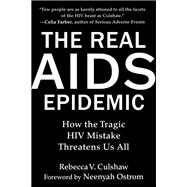 Book cover for The Real AIDS Epidemic