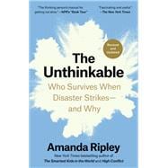 Book cover for The Unthinkable (Revised and Updated) Who Survives When Disaster Strikes--and Why