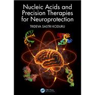 Book cover for Nucleic Acids and Precision Therapies for Neuroprotection