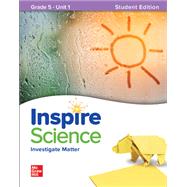 Book cover for Inspire Science: Grade 5, Student Edition, Unit 1