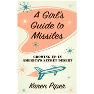 Book cover for A Girl's Guide to Missiles