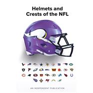 Book cover for The Helmets and Crests of the NFL