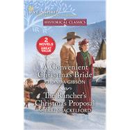 Book cover for A Convenient Christmas Bride and The Rancher's Christmas Proposal