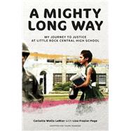 Book cover for A Mighty Long Way (Adapted for Young Readers) My Journey to Justice at Little Rock Central High School