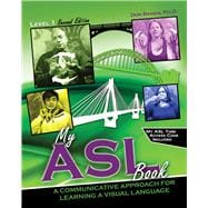 Book cover for My ASL Book: A Communicative Approach for Learning a Visual Language
