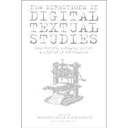 Book cover for New Directions in Digital Textual Studies