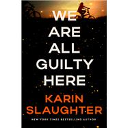 Book cover for We Are All Guilty Here