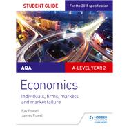 Book cover for AQA A-level Economics Student Guide 3: Individuals, firms, markets and market failure