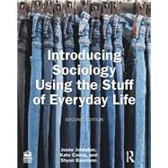 Book cover for Introducing Sociology Using the Stuff of Everyday Life