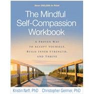Book cover for The Mindful Self-Compassion Workbook A Proven Way to Accept Yourself, Build Inner Strength, and Thrive