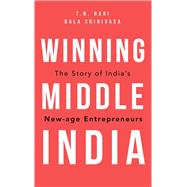 Book cover for Winning Middle India The Story of India’s New-age Entrepreneurs