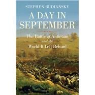 Book cover for A Day in September The Battle of Antietam and the World It Left Behind