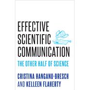 Book cover for Effective Scientific Communication The Other Half of Science