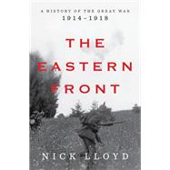 Book cover for The Eastern Front A History of the Great War, 1914-1918