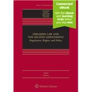 Book cover for Firearms Law and the Second Amendment: Regulation, Rights, and Policy, Third Edition (Connected eBook + Print book)