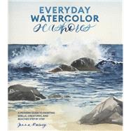 Book cover for Everyday Watercolor Seashores A Modern Guide to Painting Shells, Creatures, and Beaches Step by Step