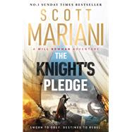 Book cover for The Knight's Pledge A new epic historical adventure novel in the Will Bowman saga, from the Sunday Times number one bestselling author of the Ben Hope series