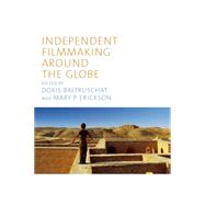 Book cover for Independent Filmmaking Around the Globe