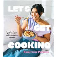 Book cover for Let's Get Cooking Everyday Meals, Tipsy Favorites and Comfort Food Cravings (A Cookbook)