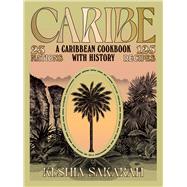 Book cover for Caribe A Caribbean Cookbook with History