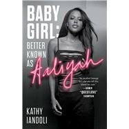 Book cover for Baby Girl: Better Known as Aaliyah