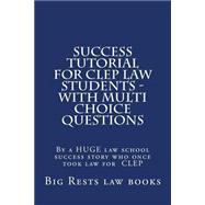 Book cover for Success Tutorial for Clep Law Students