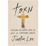 Book cover for Torn Rescuing the Gospel from the Gays-vs.-Christians Debate