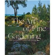 Book cover for The Art of Fine Gardening Craig Bergmann Landscape Design