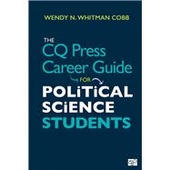 Book cover for The Cq Press Career Guide for Political Science Students