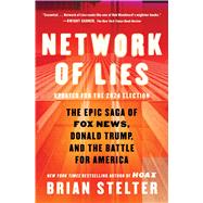 Book cover for Network of Lies The Epic Saga of Fox News, Donald Trump, and the Battle for America