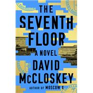Book cover for The Seventh Floor A Novel