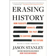 Book cover for Erasing History How Fascists Rewrite the Past to Control the Future