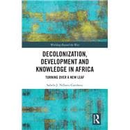 Book cover for Decolonization, Development and Knowledge in Africa